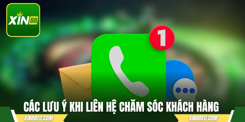 Các lưu ý khi kết nối với chăm sóc khách hàng
