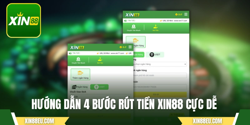 Hướng dẫn 4 bước rút tiền XIN88 cực dễ