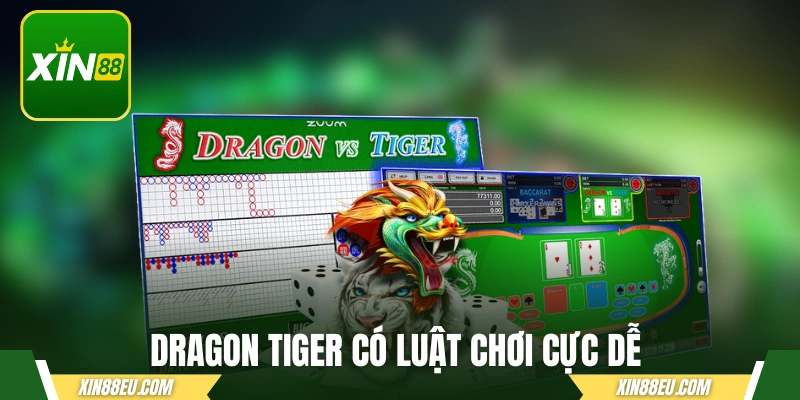 Dragon Tiger có luật chơi cực dễ tại XIN88 casino